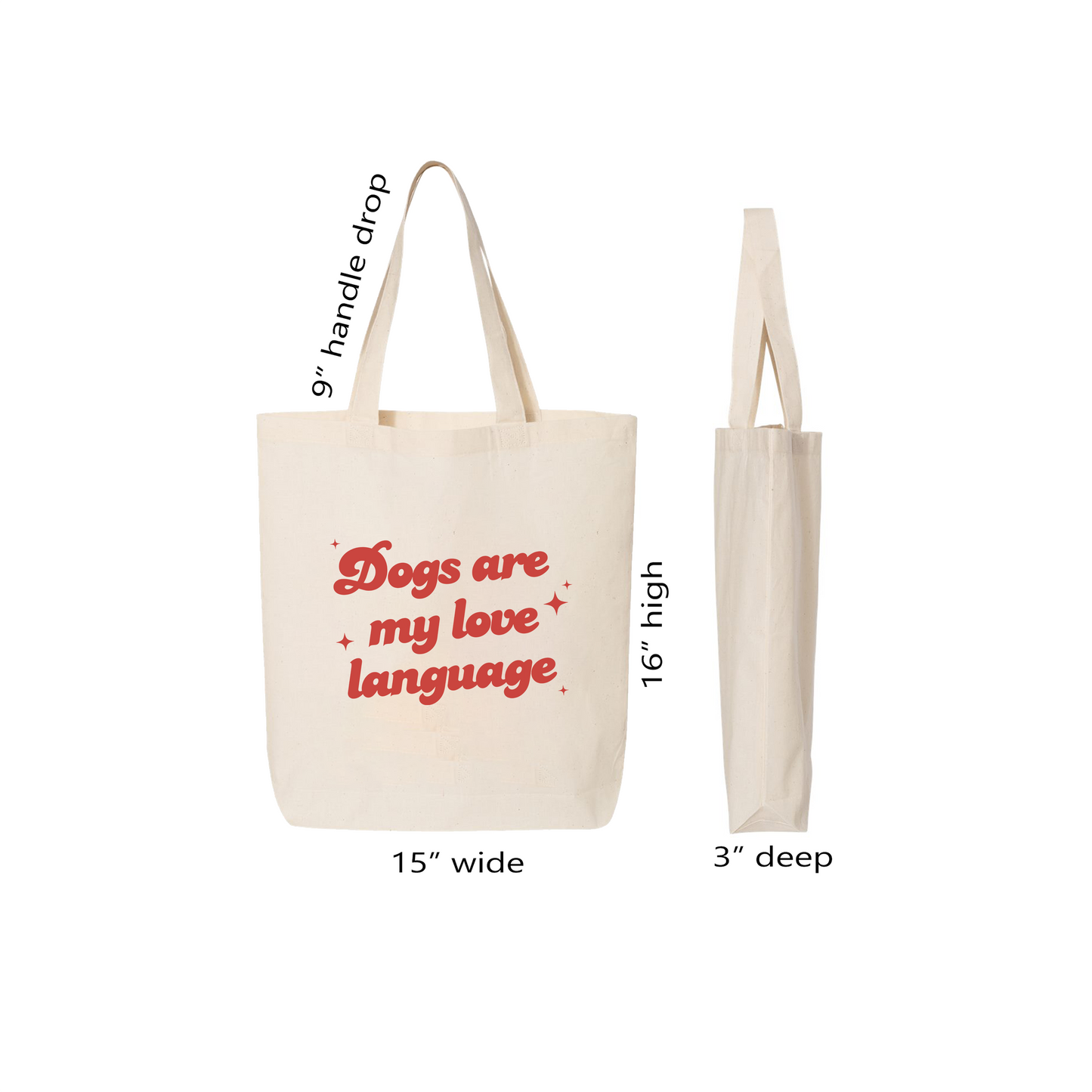 Dogs Are My Love Language Tote Bag