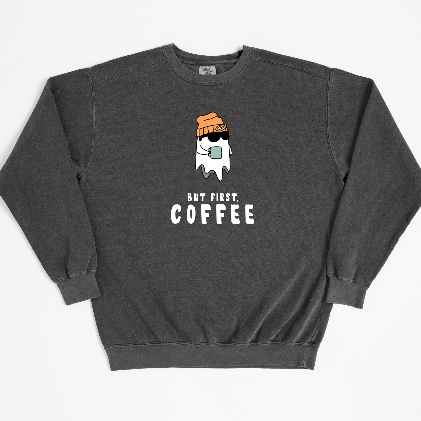 But First Coffee Sweatshirt