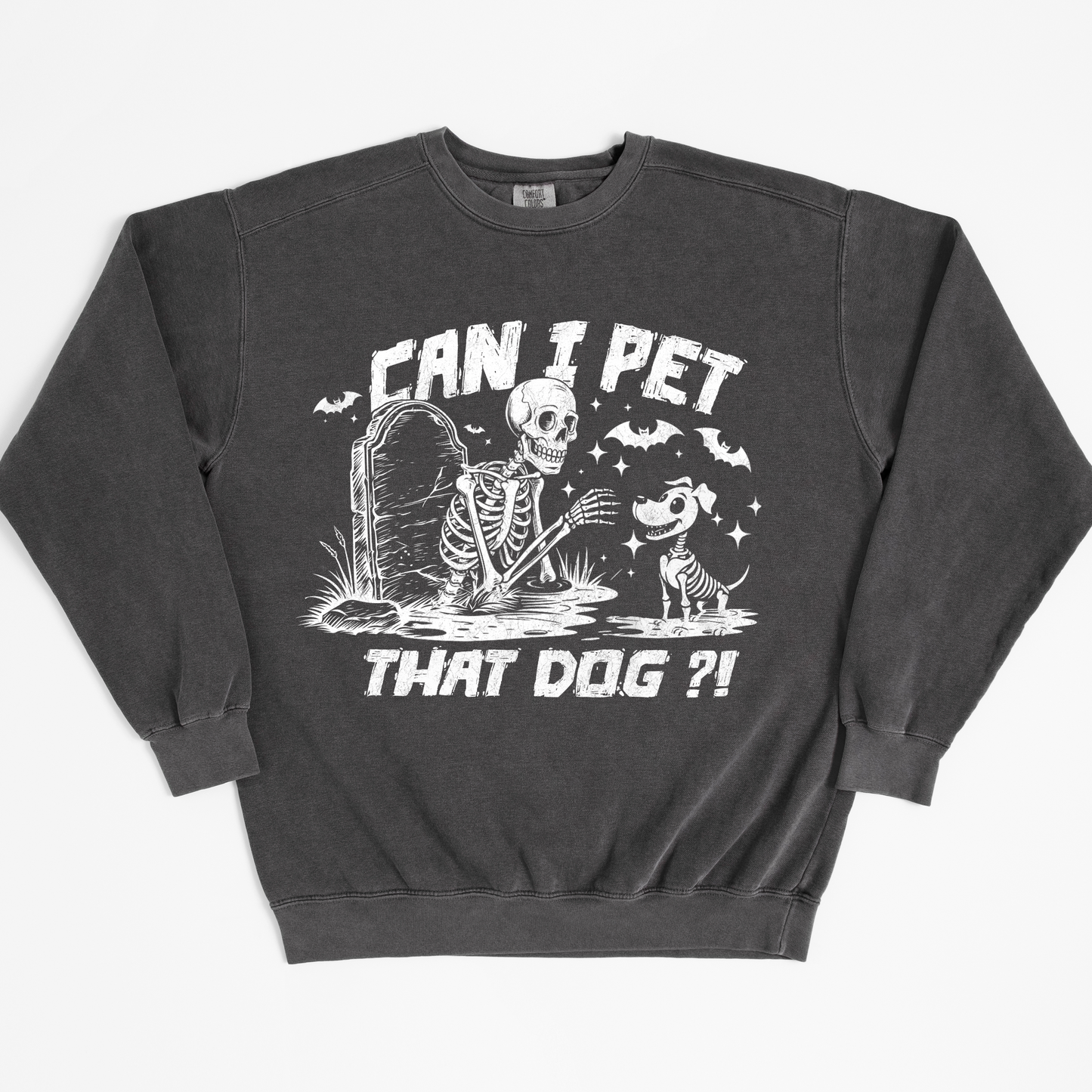 Can I Pet That Dog Sweatshirt
