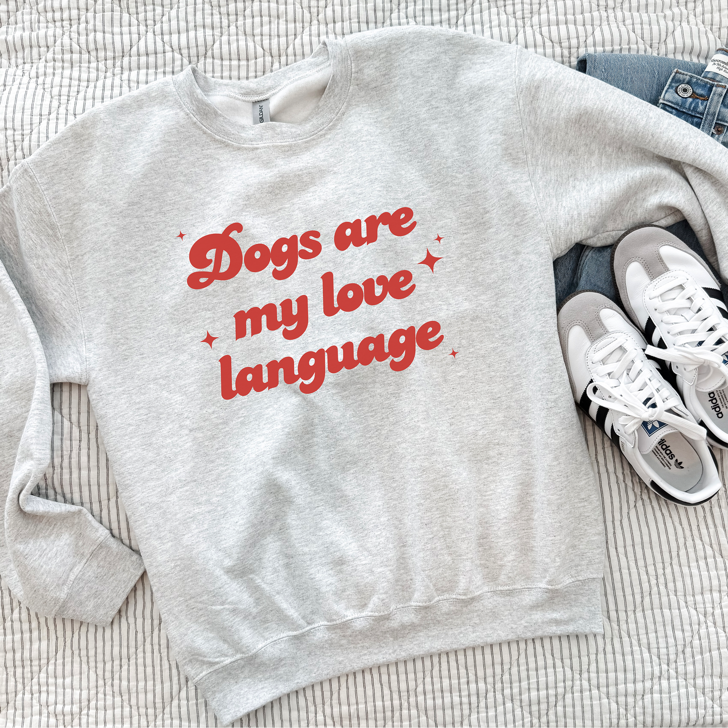 Dogs Are My love Language Sweatshirts
