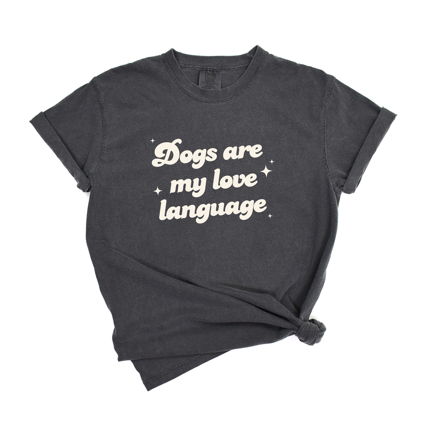 Dogs Are My love Language Tee