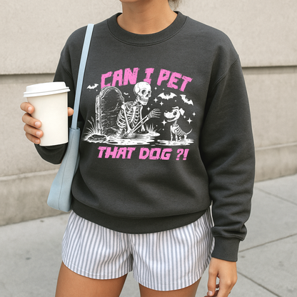 Can I Pet That Dog Sweatshirt - Pink