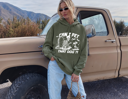 Can I Pet That Dog Sweatshirt