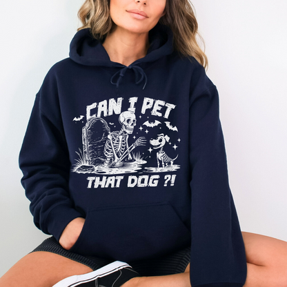 Can I Pet That Dog Sweatshirt