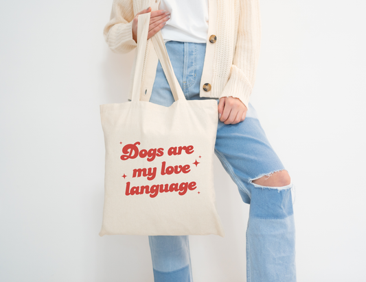 Dogs Are My Love Language Tote Bag