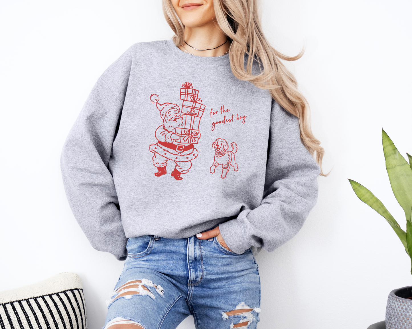 For the Goodest Boy Sweatshirts