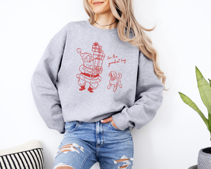 For the Goodest Boy Sweatshirts