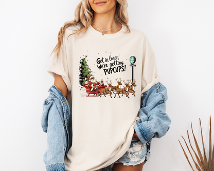 Get in Loser PupCup Tee