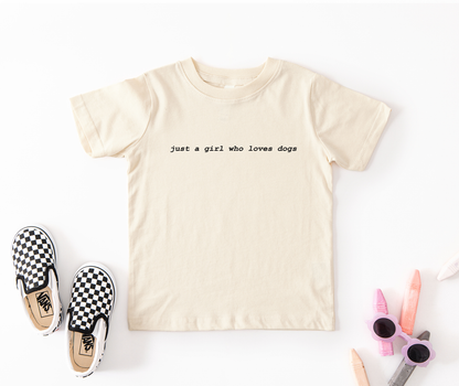 Just a Girl Who Loves Dogs Tee | Minis
