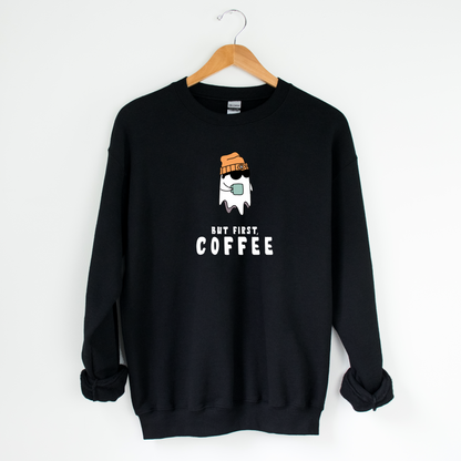 But First Coffee Sweatshirt