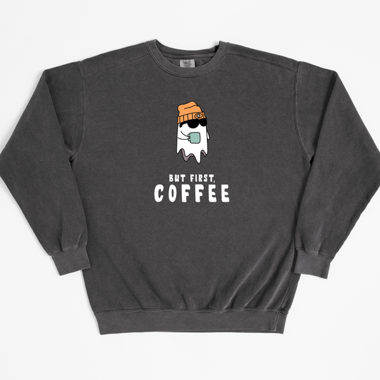 But First Coffee Sweatshirt