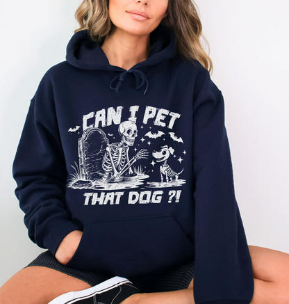 Can I Pet That Dog Sweatshirt