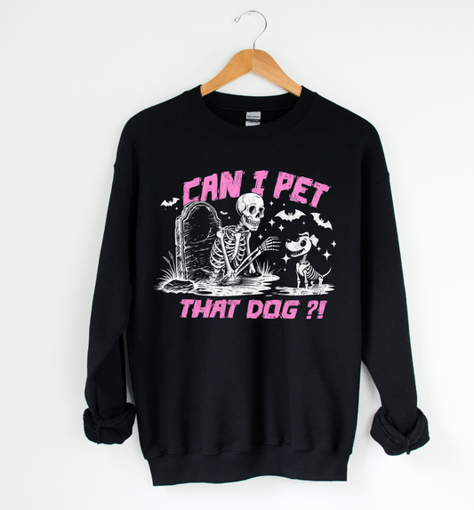 Can I Pet That Dog Sweatshirt - Pink
