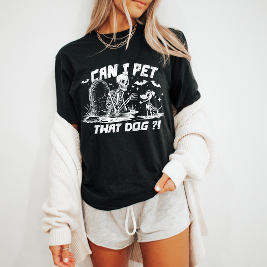 Can I Pet That Dog Tee