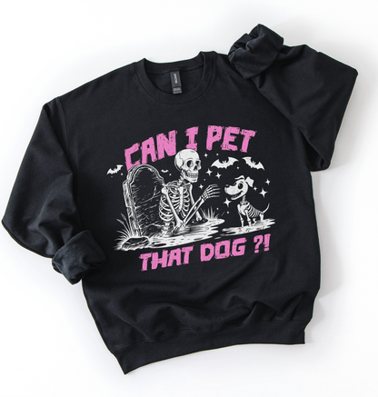 Can I Pet That Dog Sweatshirt - Pink
