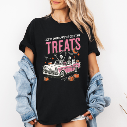Get in Loser Treats Tee