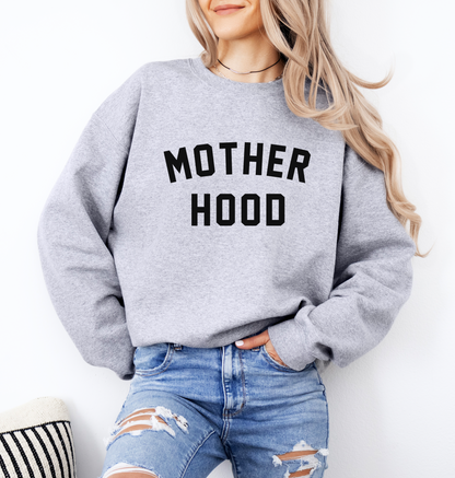 Mother Hood Sweatshirt